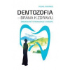 Dentozofia – Brána k zdraviu - Michel Montaud