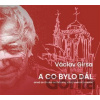 A co bylo dál - Václav Girsa