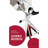Zlodeji bozkov - Martina Monošová