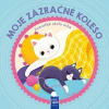 Moje zázračné koleso Zvieratá okolo mňa - autor neuvedený