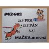 Kovová tabuľka Pozor zlý pes ...