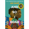 And So I Roar - Abi Dare