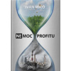 (Ne)Moc profitu - Ivan Mičo