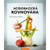 Acidobazická rovnováha Klíč ke zdraví a pohodě - Eva Maria Kraskeová