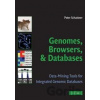 Genomes, Browsers and Databases - Peter Schattner