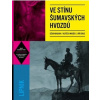 Ve stínu šumavských hvozdů