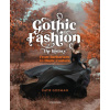 Gothic Fashion The History (Pevná)