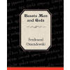 Beasts Men and Gods