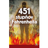 451 stupňov Fahrenheita - Ray Bradbury