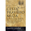 Cesta pravého muža - Duchovný sprievodca pre mužov - Deida David