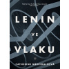 Lenin ve vlaku Catherine Merridale