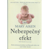 Aiken Mary: Nebezpečný efekt (Přední kyberpsycholožka vysvětluje, jak online svět mění lidské chování. Překvapující statistiky a trendy včetně skutečně alarmujících případů. ( 403 str. V4) (vydání Zeď