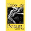 Easy Beauty - Chloe Cooper Jones