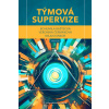 Týmová supervize - Bohumila Baštecká, Veronika Čermáková a Milan Kinkor
