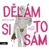Dělám si to sám - Martin Váša