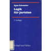 Logik für Juristen 2 Auflage - Schneider Egon