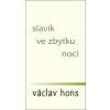 Slavík ve zbytku noci - Václav Hons