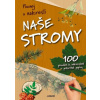 Naše stromy (Brožovaná)