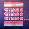 Various ‎– Gimme, Gimme, Gimme... / LP