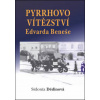 Pyrrhovo vítězství Edvarda Beneše (Sidonia Dědinová - vyd. Oftis)