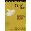 Tahy 2013 - Zorán Ardamica, Dominik Melichar, Pavel Novotný, Petr Poslední, Michal Téra