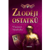 Zloději ostatků - Vlastimil Vondruška