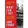 What Can I Do? - Jane Fonda