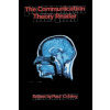 The Communication Theory Reader