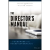 The Directors Manual: A Framework for Board Governance - William L. Sparks Peter C. Browning