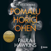 Pomalu hořící oheň - Paula Hawkins (mp3 audiokniha)