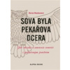 Sova byla pekařova dcera - Marion Woodmanová