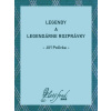 Legendy a legendárne rozprávky - Jiří Polívka