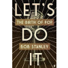 Lets Do It - Bob Stanley