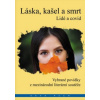 Láska, kašel a smrt (Francois Bolduc)