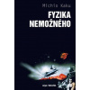 Fyzika nemožného 3.vydání