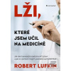 Lži, které jsem učil na… (Robert Lufkind)