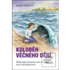 Koloběh věčného dění (Radmila Irrlacherová)