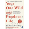 Your One Wild and Precious Life