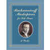 Rachmaninoff Masterpieces for Solo Piano - 17 Works