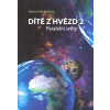 Koting Katherine: Dítě z hvězd 2 - Paralelní světy (kniha pro ty, kteří jsou ochotni přimnout, že svět je jiný, než se zdá a že fyzikální zákony a zákony vesmíru zdaleka neznáme všechny ( 241 str. B5)