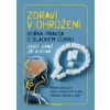 Zdraví v ohrožení - Hořká pravda o sladkém cukru - Jonáš, Jiří Kuchař Josef
