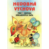 Hudobná výchova pre 1. ročník základných škôl - Ľ. Kopinová, T. Ružičková, V. Damboráko
