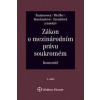 Zákon o mezinárodním právu soukromém Komentář - Monika Pauknerová, Magdalena Pfeiffer, Naděžda Rozehnalová, Marta Zavadilová