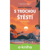 E-kniha S trochou štěstí - Marissa Meyerová