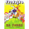 Zvedajko na farme
