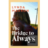 The Bridge to Always (Lynda Marron)