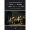 Šamani, alchymisté, chemici a válečníci - Vladimír Pitschmann