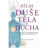 Atlas duše těla a ducha - Paul Hougham