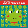 Kde je žabka Ella? - Pohľaď a nájdi! - Yayo Kawamura, Claire Trévise