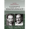 Vzájemná korespondence Henri Pourrat – Jan Čep 1932–1958 - Čep Jan Pourrat Henri
